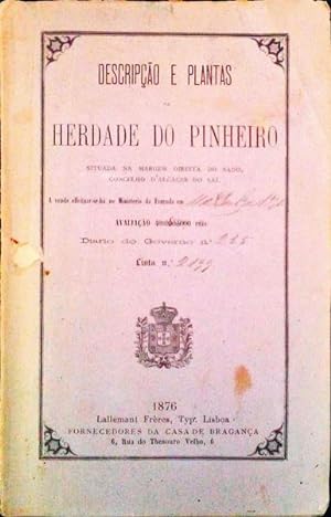 DESCRIPÇÃO E PLANTAS DA HERDADE DO PINHEIRO.