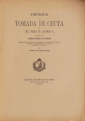CRÓNICA DA TOMADA DE CEUTA POR EL REI D. JOÃO I.