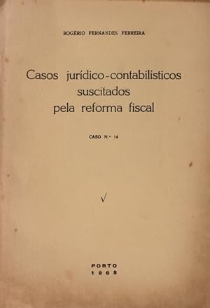 CASOS JURÍDICO-CONTABILÍSTICOS SUSCITADOS PELA REFORMA FISCAL. CASO Nº 16.