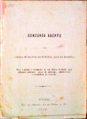 CONCURSO ABERTO PELA CAMARA MUNICIPAL DO FUNCHAL (ILHA DA MADEIRA)