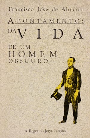 Seller image for APONTAMENTOS DA VIDA DE UM HOMEM OBSCURO. for sale by Livraria Castro e Silva