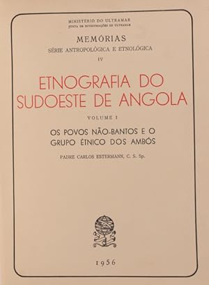 ETNOGRAFIA DO SUDOESTE DE ANGOLA [VOLUMES I, II, III].