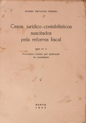 CASOS JURÍDICO-CONTABILÍSTICOS SUSCITADOS PELA REFORMA FISCAL. CASO Nº 17