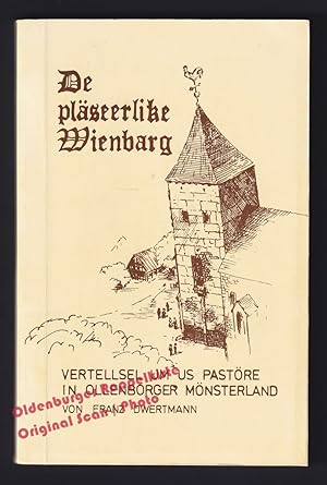 De pläseerlike Wienbarg: Vertellsel um us Pastöre in Ollenborger Mönsterland - Dwertmann, Franz