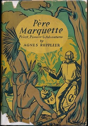 Pere Marquette: Priest, Pioneer and Adventurer