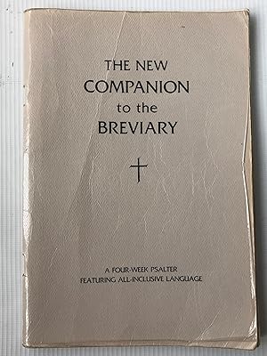 Bild des Verkufers fr The New Companion to the Breviary: A Four Week Psalter Featuring All Inclusive Language zum Verkauf von Beach Hut Books