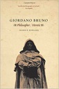 Bild des Verkufers fr Giordano Bruno: Philosopher / Heretic zum Verkauf von Monroe Street Books