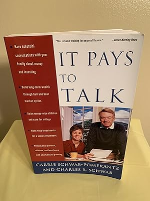 It Pays to Talk: How to Have the Essential Conversations with Your Family About Money and Investi...