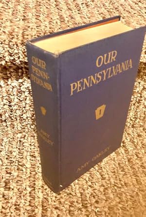 Bild des Verkufers fr Our Pennsylvania: Keys to the Keystone State zum Verkauf von Henry E. Lehrich