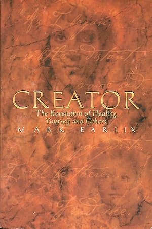 Creator: the Revelation of Healing Yourself and Others