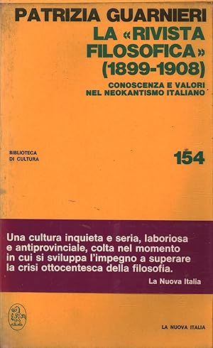 Seller image for La Rivista Filosofica (1899-1908) Conoscenza e valori nel neokantismo italiano for sale by Di Mano in Mano Soc. Coop