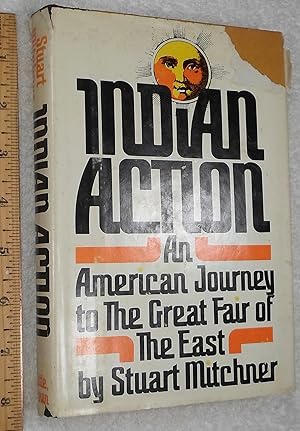 Seller image for Indian Action; An American Journey to the Great Fair of the East for sale by Dilly Dally