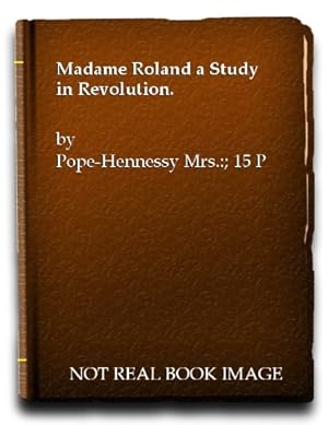 Seller image for Madame Roland a Study in Revolution. for sale by WeBuyBooks