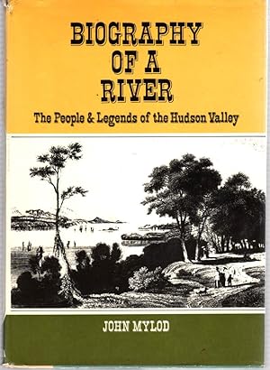 Seller image for Biography of a River: The People and Legends of the Hudson Valley for sale by ABookLegacy, Mike and Carol Smith