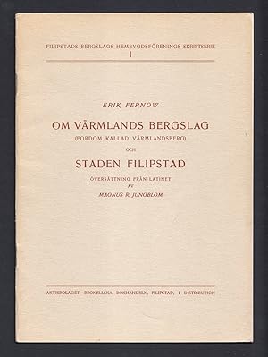 Seller image for Om Vrmlands bergslag (fordom kallad Vrmlandsberg) och staden Filipstad. versttning frn latinet. for sale by Hatt Rare Books ILAB & CINOA