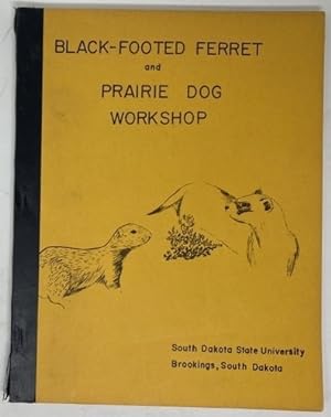 Immagine del venditore per Proceedings of the Black-Footed Ferret & Prairie Dog Workshop, September 4-6, 1973; Rapid City, South Dakota venduto da Oddfellow's Fine Books and Collectables