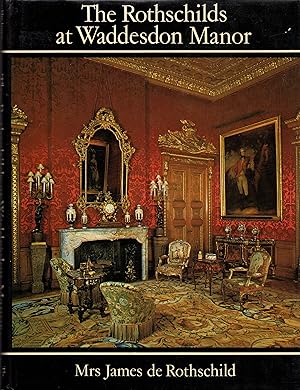 Immagine del venditore per The Rothschilds at Waddesdon Manor venduto da Newbury Books