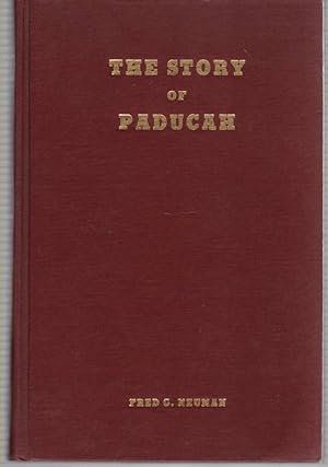 Seller image for The Story of Paducah (Kentucky) Revised Printing for sale by ABookLegacy, Mike and Carol Smith