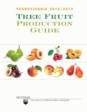 Immagine del venditore per Pennsylvania 2012-2013 Tree Fruit Production Guide venduto da Alplaus Books