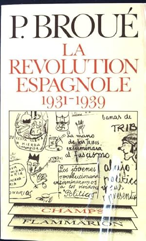 Seller image for La Revolution Espagnole 1931-1939 for sale by books4less (Versandantiquariat Petra Gros GmbH & Co. KG)