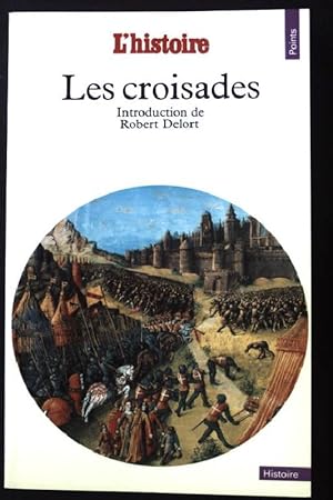Image du vendeur pour Les croisades mis en vente par books4less (Versandantiquariat Petra Gros GmbH & Co. KG)