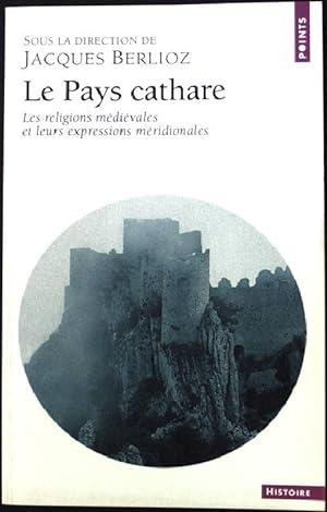 Seller image for Le Pays Cathare: Les Religions M'Di'vales Et Leurs Expressions M'Ridionales for sale by books4less (Versandantiquariat Petra Gros GmbH & Co. KG)