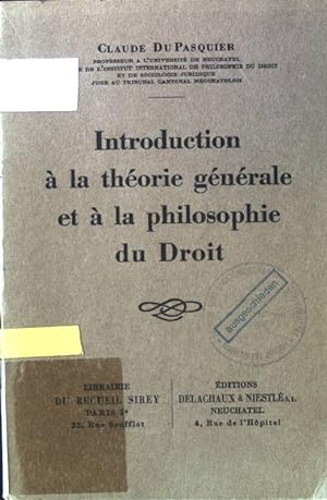 Introduction a la theorie generale et al la philosophie du Droit.