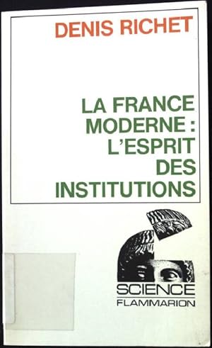 Seller image for La France Moderne: L' Esprit des Institutions for sale by books4less (Versandantiquariat Petra Gros GmbH & Co. KG)