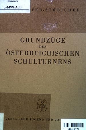 Bild des Verkufers fr Grundzge des sterreichischen Schulturnens. zum Verkauf von books4less (Versandantiquariat Petra Gros GmbH & Co. KG)