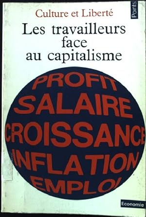 Image du vendeur pour Les travailleurs face au capitalisme mis en vente par books4less (Versandantiquariat Petra Gros GmbH & Co. KG)