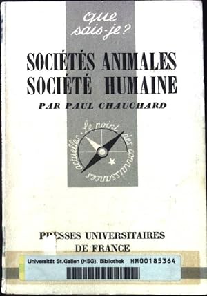 Bild des Verkufers fr Societes Animales Societe Humaine. zum Verkauf von books4less (Versandantiquariat Petra Gros GmbH & Co. KG)