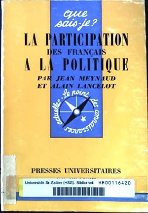 Seller image for La Participation des Francais a la Politique. for sale by books4less (Versandantiquariat Petra Gros GmbH & Co. KG)