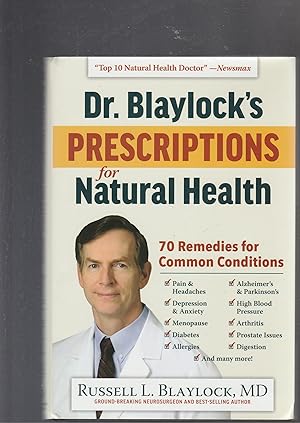 Imagen del vendedor de DR. BLAYLOCK'S PRESCRIPTIONS FOR NATURAL HEALTH. a la venta por BOOK NOW