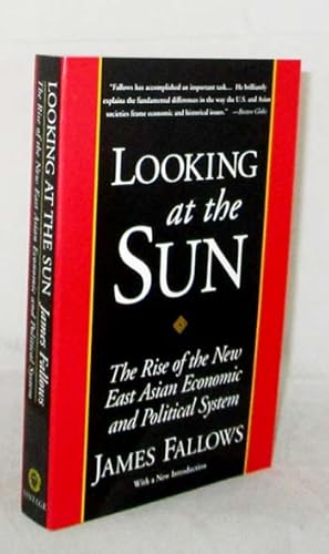 Seller image for Looking at the Sun: The Rise of the New East Asian Economies for sale by Adelaide Booksellers