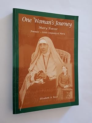 One Woman's Journey : Mary Potter, Founder - Little Company of Mary