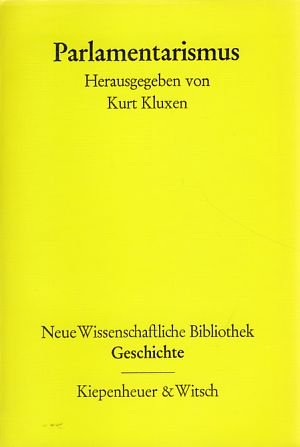 Seller image for Parlamentarismus, Neue Wissenschaftliche Bibliothek Geschichte Band 18 for sale by Gabis Bcherlager