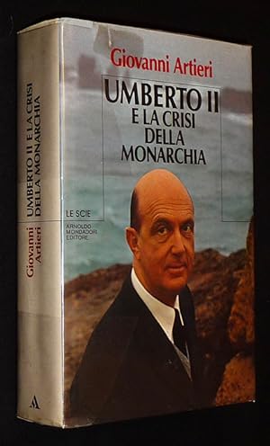 Bild des Verkufers fr Umberto II e la crisi della monarchia zum Verkauf von Abraxas-libris