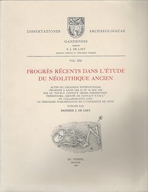 Imagen del vendedor de Progrs rcents dans l'tude du Nolithique ancien. Actes du Colloque Internatinal organis  Gand les 21 et 22 mai 1982 par le "N.F.W.O." Contact Groep-Prehistorie en collaboration avec le Sminaire d'archologie de l'universit de Gand a la venta por Librairie Archaion