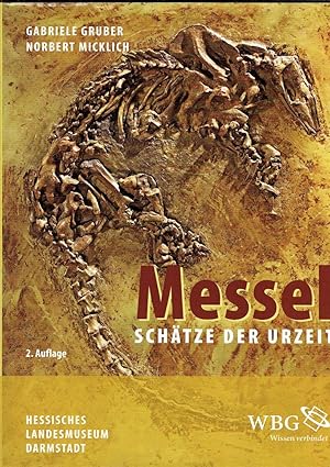 Seller image for Messel: Schtze der Urzeit. for sale by Antiquariat-Plate