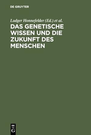 Seller image for Das Genetische Wissen Und Die Zukunft Des Menschen -Language: German for sale by GreatBookPricesUK