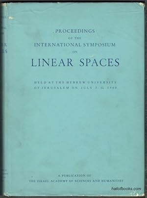 Proceedings Of The International Symposium On Linear Spaces, Held At The Hebrew University Of Jer...