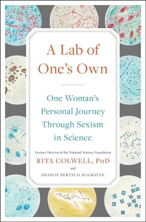 Seller image for Lab of One's Own : One Woman's Personal Journey Through Sexism in Science for sale by GreatBookPrices