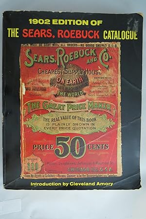 Seller image for 1902 EDITION OF THE SEARS, ROEBUCK CATALOGUE for sale by Sage Rare & Collectible Books, IOBA