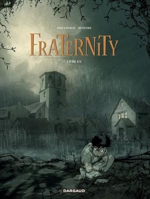 Immagine del venditore per Fraternity - tome 1 - Livre 1/2 venduto da librairie philippe arnaiz