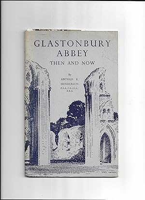 Imagen del vendedor de Glastonbury Abbey Then and Now a la venta por Gwyn Tudur Davies