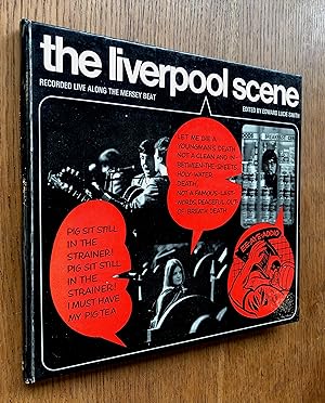 Bild des Verkufers fr THE LIVERPOOL SCENE, Recorded Live Along the Mersey Beat (a collection of poems and photographs of the Liverpool poets and artists). zum Verkauf von Dennys, Sanders & Greene
