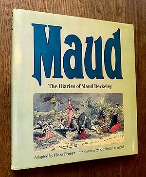 Imagen del vendedor de MAUD. The Diaries of Maud Berkeley. a la venta por Dennys, Sanders & Greene
