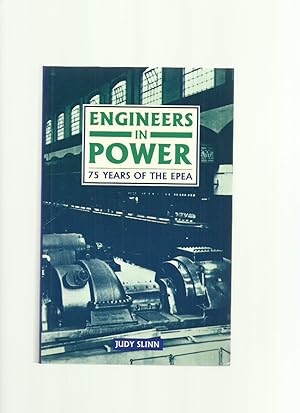 Engineers in Power: 75 Years of the EPEA