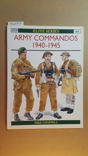 Bild des Verkufers fr Osprey Military Elite S. ; No. 64 - Army Commandos, 1940-45 zum Verkauf von Gebrauchtbcherlogistik  H.J. Lauterbach