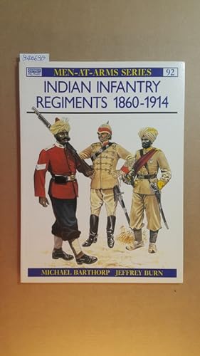 Bild des Verkufers fr Osprey Men-at-Arms ; No 92 - Indian Infantry Regiments, 1860-1914 zum Verkauf von Gebrauchtbcherlogistik  H.J. Lauterbach